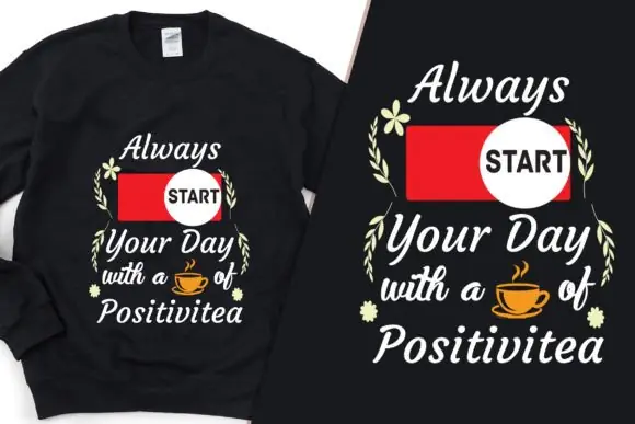 Cup of Positivitea Modern T Shirt Design PNG SVG AI EPS PDF – Funny Tea Lover Quote Graphic for Print on Demand, Apparel, Mugs, Stickers, Posters and Positive Lifestyle Merch