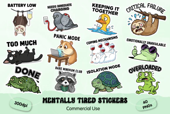 Mentally Tired PNG Digital Stickers Bundle – 40 Funny Burnout, Anxiety, and Exhausted Animal Transparent PNG Designs for Planners, Journals, Cricut, Sublimation, Laptops, Tumblers, POD Products, and S