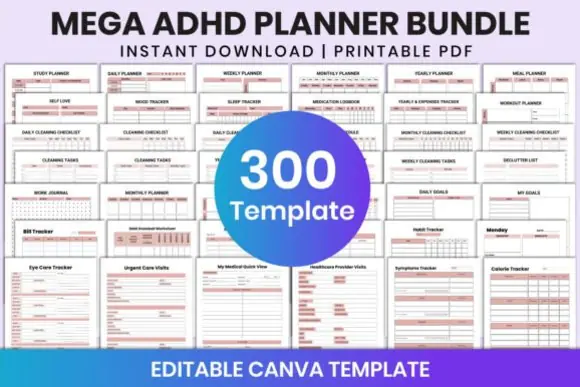 Mega ADHD Planner Bundle for Canva, Editable 300-Page ADHD Life Planner, Cleaning Planner, Kids Planner, School Planner, Mental Health Tracker, Adult ADHD Printable Templates