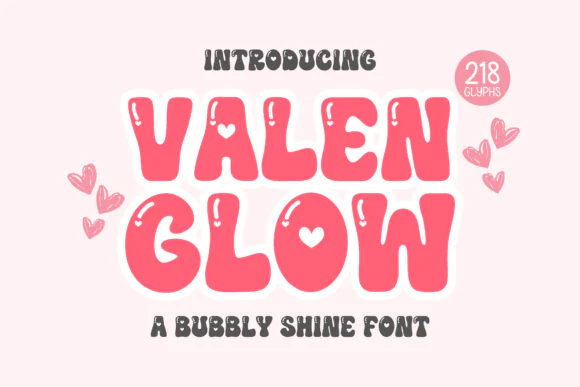 ValenGlow Font | Bubbly Shiny Valentine Display Typeface for Posters, Greeting Cards, Stickers, Candy Branding, DIY Crafts & Romantic Designs