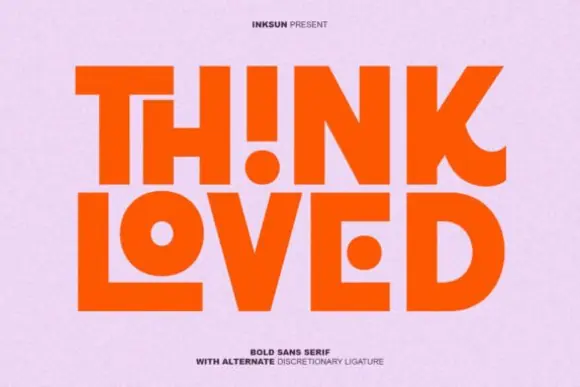 Think Loved Bold Sans Serif Font – Ultra-Heavy Geometric Typeface with Creative Ligatures for Streetwear, Digital Advertising, Modern Branding, Posters, Headlines & High-Impact Graphic Designs