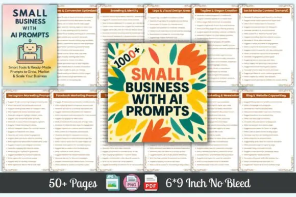 Small Business AI Prompts Workbook for Entrepreneurs, Startups, Freelancers & Solopreneurs | Printable AI Prompt Guide for Business Growth, Marketing, Branding, Customer Service, Sales Funnels,