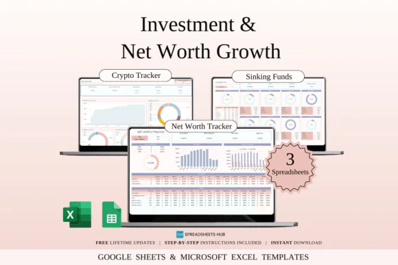 Investment & Net Worth Growth Spreadsheet Templates – Excel & Google Sheets Financial Growth Bundle, Net Worth Tracker, Cryptocurrency Portfolio Tracker, Sinking Funds Manager & Wealth Building Planne
