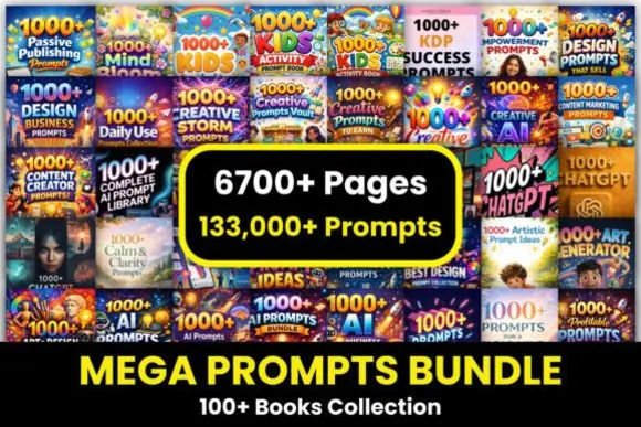 Mega AI Prompts Bundle – 100+ Prompt Books Collection | ChatGPT Prompt Library for KDP, Etsy & Digital Products | 6700+ Pages Canva Editable Bundle