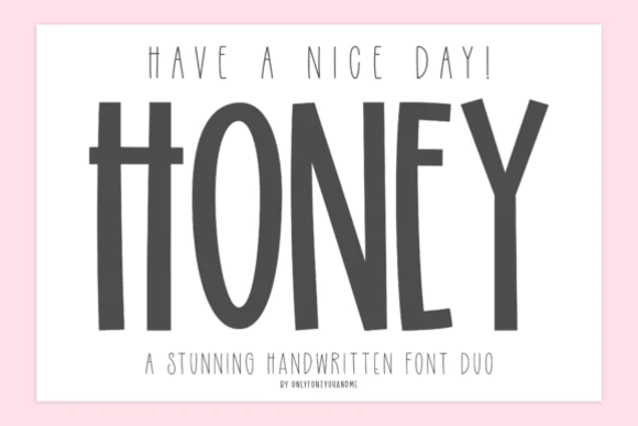 Have a Nice Day Honey Font Duo – Charming Handwritten Display & Narrow Script Typeface for Branding, Posters, Greeting Cards, Social Media Graphics, Quotes, Packaging & Cheerful Creative Designs